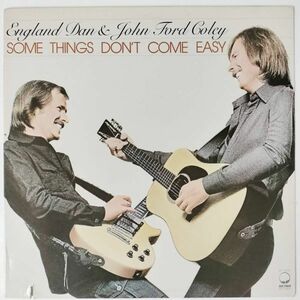 29237 【US盤★良盤】 England Dan & John Ford Coley/Some Things Don't Come Easy