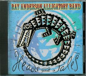 RAY ANDERSON ALLIGATORY BAND/レイ・アンダーソン/LEW SOLOFF,TOMMY CAMPBELL,GREGORY JONES,JEROME HARRIS,FRANK COLON