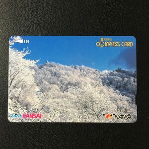 南海/2001年度発売開始柄ー風景「金剛山」ーコンパスカード(使用済/スルッとKANSAI)