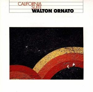 貴重廃盤 Walton Ornato California Suite　ウォルトン・オルナート　アーバン&メロウな駄曲なしの最高傑作　歴史的名盤　名曲満載