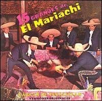 廃盤ワールド Mariachi Vargas De Tecalitlan 15 grandes de 時代を超越した名盤！駄曲一切ナシの最高傑作 不滅の名盤・偉大なる音楽遺産 