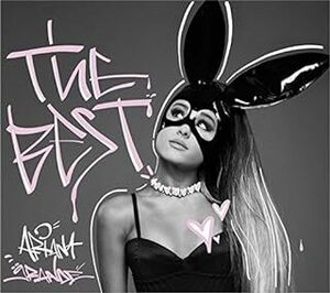 名盤 ARIANA GRANDE The best ザ・ベスト アリアナ・グランデ　日本国内盤　世界がときめく超実力派歌姫　駄曲なしの最高傑作　