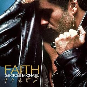 名盤 George Michael - Faith　ジョージ・マイケル 日本国内盤 ブラックアルバムレギュラーチャート1位という快挙を成し遂げた傑作