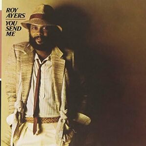 貴重廃盤 Roy Ayers You Send Me 2007年 リマスター盤 King Of The Vibesの異名を持つシーンの代表格的レジェンド ロイ・エアーズの画像1
