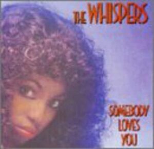 廃盤 R＆B SOUL The Whispers Somebody Loves You ウィスパーズ 　バラード＆クロスオーバーソウル　mellow 駄曲なしの最高傑作