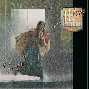 廃盤 ポップス ロック Melissa Manchester Singin　雨と唄えば　日本国内盤帯付き　期間生産限定盤　2011年リマスタリング盤