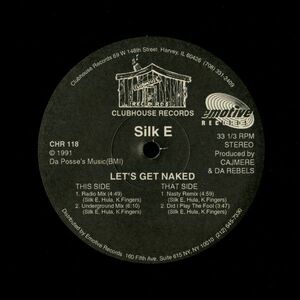 試聴 Silk E - Let's Get Naked [12inch] Clubhouse US 1991 House