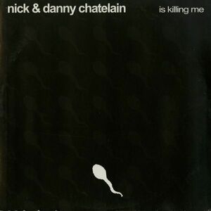 試聴 Nick & Danny Chatelain - Is Killing Me [12inch] Net's Work International ITA 2006 House