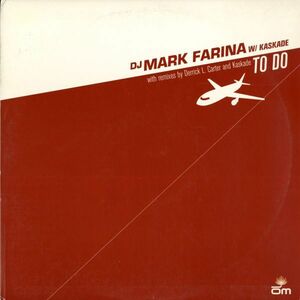 試聴 DJ Mark Farina w/ Kaskade - To Do [12inch] OM Records US 2003 House