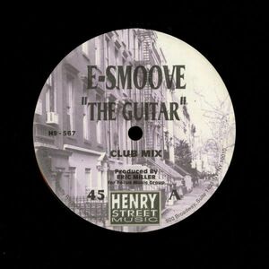 試聴 E-Smoove - The Guitar [12inch] Henry Street Music US 2001 House