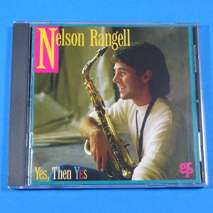 CD　ネルソン・ランジェル / イエス、ゼン・イエス　NELSON RANGELL / YES, THEN YES　1994年　US盤　スムースジャズ　フュージョン