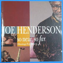 CD　ジョー・ヘンダーソン　JOE HENDERSON / SO NEAR, SO FAR （MUSINGS FOR MILES) 1993年　US盤　ジャズ_画像4