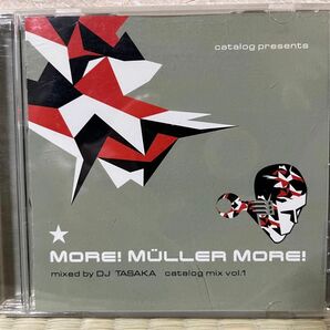 More! Muller More! Mixed by DJ TASAKA