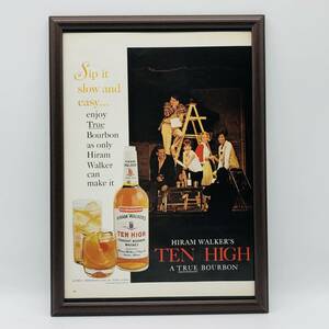 『 テン・ハイ バーボン 』ビンテージ 広告　60年代　フレーム 付 ポスター 当時物 額付 LIFE 雑誌 アンティーク TEN HIGH BOIRBON