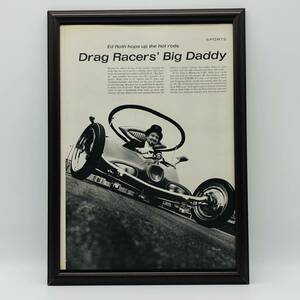 『 ビックダディー 』ビンテージ 広告　60年代　フレーム 付 ポスター 当時物 額付 LIFE 雑誌 アンティーク DRAG RECERS BIG DADDY