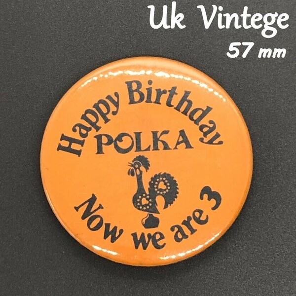 ヴィンテージ 缶バッジ イギリス 『 ポルカ ３歳の誕生日 』 当時物 ビンテージ バッチ (BAT382)