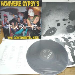 NM美盤 ポスター付LP/THE CONTINENTAL KIDS コンチネンタル・キッズ/NOWHERE GYPSY′S