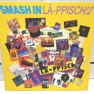 LP/V.Aオムニバス/SMASH IN LA-PPISCH！ 2/a tribute to LA-PPISCH THUR-007