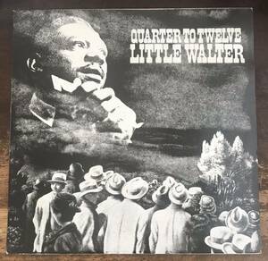 ■LITTLE WALTER ■リトル・ウォルター■Quarter To Twelve / 1LP / 1969 Red Lightning’ Records / UK Original Compilation / UKオリジ