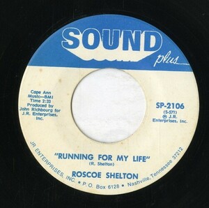 【7inch】試聴　ROSCOE SHELTON 　　(SOUND PLUS 2106) THERE'S A HEARTBREAK SOMEWHERE / RUNNING FOR MY LIFE