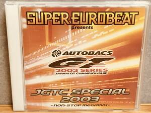 SUPER EUROBEAT presents JGTC SPECIAL 2003 First Round　スーパー ユーロビート JGTCスペシャル スーパーGT SUPER GT