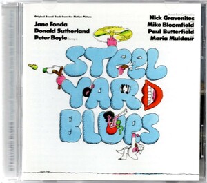 貴重盤 / STEEL YARD BLUES original Soundtrack From The Motion Picture (CD) / Mike Bloomfield & Nick Gravenites 