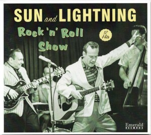 貴重盤 / SUN AND LIGHTNING - ROCK 'N' ROLL SHOW (CDR) /超極上 50s Memphis Sound German Rockabilly/ex Ike & The Capers / ロカビリー