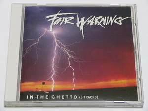 FAIR WARNING / IN THE GHETTO // CDfea warning 