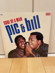 Pic ＆Bill/Soul Of A Man ピック＆ビル/ソウル・オブ・ア・マン Vivid Sound ヴィヴィッド・サウンド VS 1004 日本盤オビなし