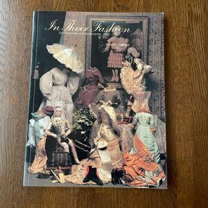 In Their Fashion Doll costumes and Accessories,1850-1925 Florence Theriault Gold House Publishing doll. costume . accessory 