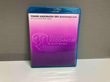 TOSHIKI KADOMATSU 30th Anniversary Live 2011.6.25 YOKOHAMA ARENA(Blu-ray Disc)_画像1