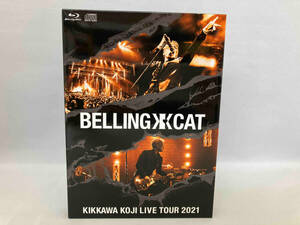 KIKKAWA KOJI LIVE TOUR 2021 BELLING CAT(完全生産限定版)(Blu-ray Disc)