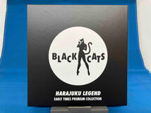 BLACK CATS HARAJUKU LEGEND EARLY TIMES PREMIUM COLLECTION ブラックキャッツ_画像1