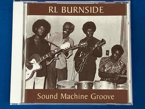 R.L. Burnside (R.L.バーンサイド)/Sound Machine Groove [CD]