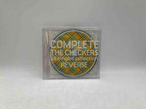 チェッカーズ CD COMPLETE THE CHECKERS~all singles collection/REVERSE