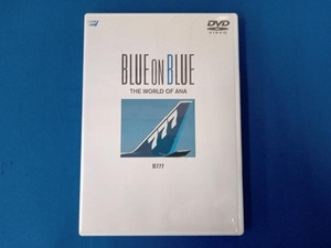 DVD BLUE ON BLUE THE WORLD OF ANA B777