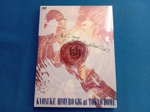 DVD 氷室京介 KYOSUKE HIMURO GIG at TOKYO DOME'We Are Down But Never Give Up!!'