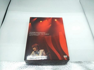 DVD TOSHIKI KADOMATSU Performance 2009'NO TURNS'2009.11.07 NHK HALL(完全生産限定版)