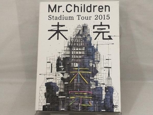 【Mr.Children】 DVD; Mr.Children Stadium Tour 2015 未完