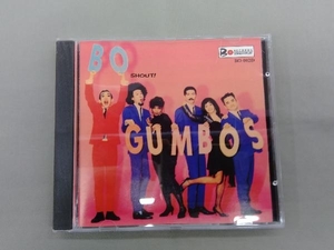 BO GUMBOS CD SHOUT!