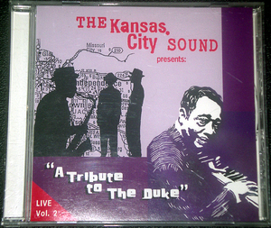 カンザス・シティ・サウンド THE KANSAS CITY SOUND presents: “A Tribute to The Duke”