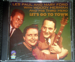 レス・ポール＆メリー・フォード LES PAUL AND MARY FORD / LET'S GO TO TOWN 稀少盤