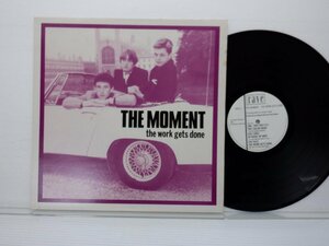 The Moment「The Work Gets Done」LP（12インチ）/Rave Records(RAVE 1.)/洋楽ロック