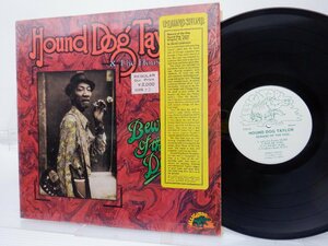 Hound Dog Taylor & The House Rockers「Beware Of The Dog!」LP（12インチ）/Alligator Records(AL 4707)/ブルース