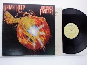 【国内盤】Uraih Heep(ユーライア・ヒープ)「Return To Fantasy(幻想への回帰)」LP（12インチ）/Bronze(P-8580B)/ロック