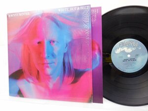 Johnny Winter「White Hot & Blue」LP（12インチ）/Blue Sky(JZ 35475)/洋楽ロック