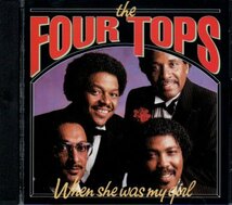 Four Tops / When She Was My Girl_画像1