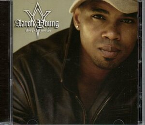 Aaron Young / They Call Me Ay