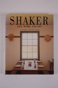 SHAKER LIFE, WORK.AND ART 272ページ 290X240mm ハードカバー 
