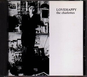 シャーロッツ/Charlottes「ラヴハッピー/LOVE HAPPY」アノラック/シューゲイザー